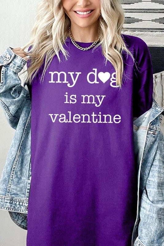 My dog Is My Valentine Tee