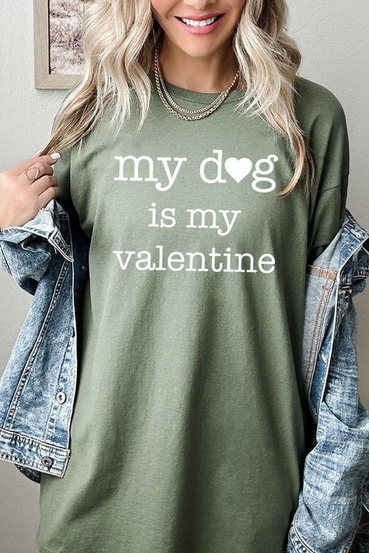 My dog Is My Valentine Tee