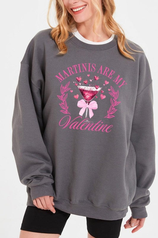 Martinis Are My Valentine Sweatshirt