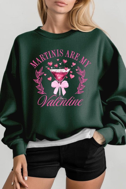 Martinis Are My Valentine Sweatshirt