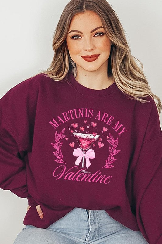 Martinis Are My Valentine Sweatshirt