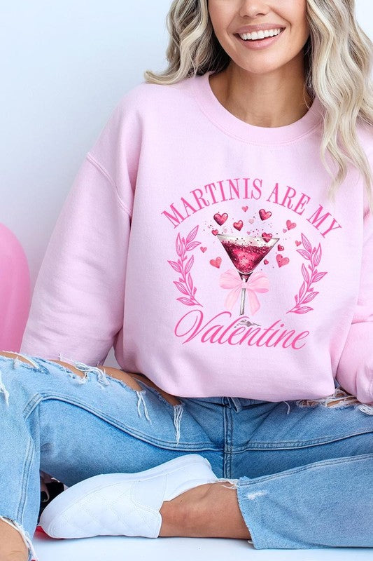 Martinis Are My Valentine Sweatshirt