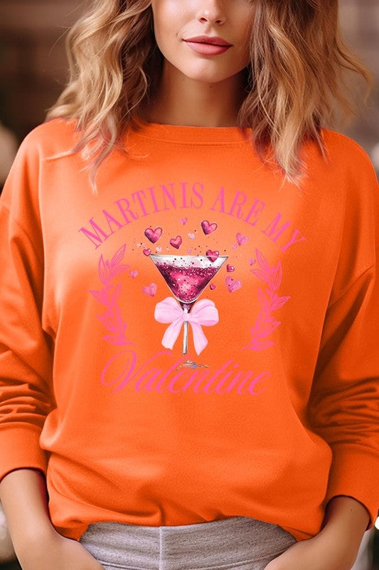 Martinis Are My Valentine Sweatshirt