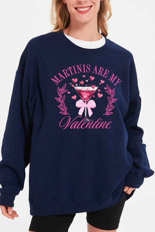 Martinis Are My Valentine Sweatshirt